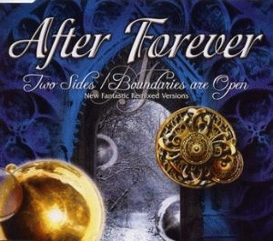 After Forever : Two Sides - Boundaries Are Open